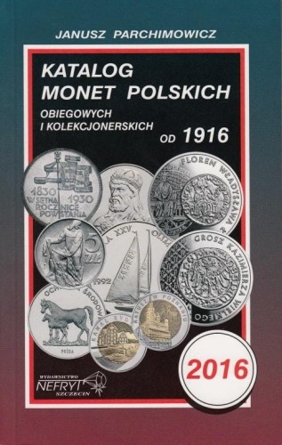Janusz Parchimowicz Katalog monet polskich 2016 + 2€